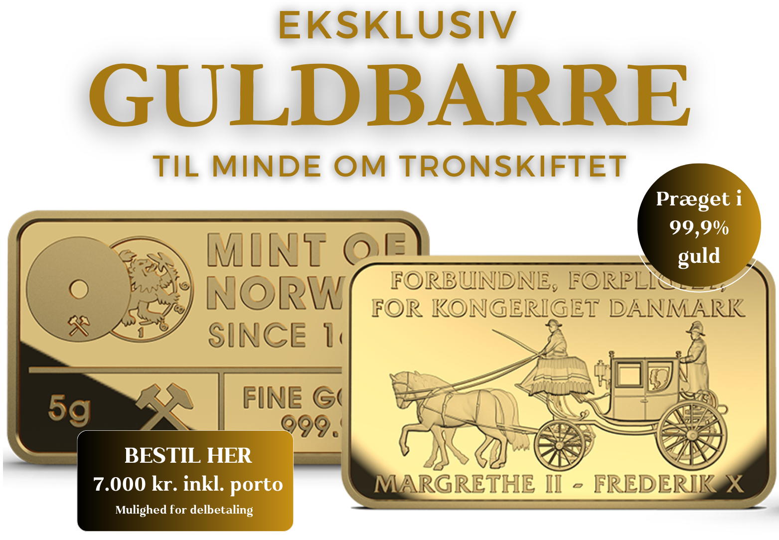 Eksklusiv 5 gram guldbarre til minde om tronskiftet